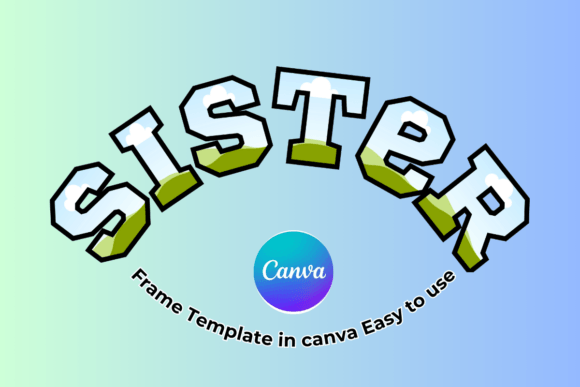 Download Sister Canva Frame Template Easy to Use - Canva frame template Collection