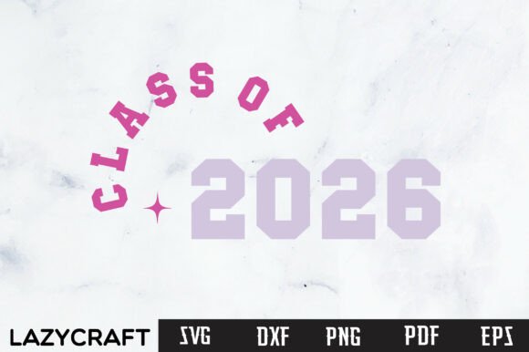 Download CLASS of 2026 SVG PNG, SENIOR 2026 SVG - Class of 2026 svg Collection