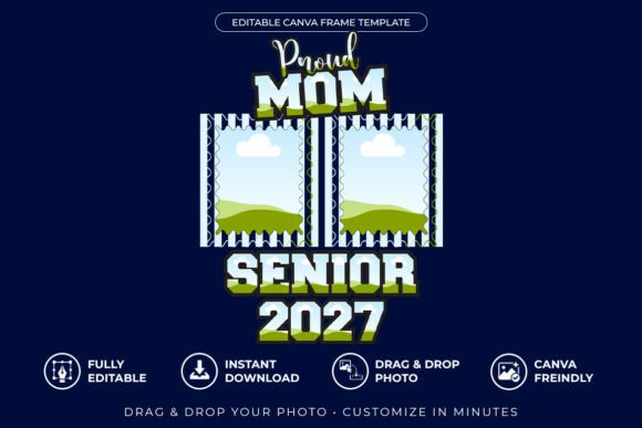 Download Proud Mom Senior 2027 Canva Photo Frame - Canva photo frame Collection