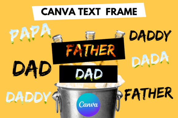Download DAD DADDY Father Canva Frame Template - Canva frame template Collection