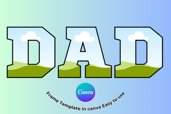 Download DAD Canva Frame Template Easy to Use - Canva frame template Collection