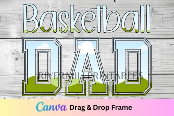 Download Basketball Dad Canva Frame Template - Canva frame template Collection